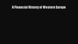 PDF A Financial History of Western Europe  Read Online