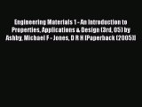 Read Engineering Materials 1 - An Introduction to Properties Applications & Design (3rd 05)