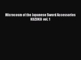 Read Microcosm of the Japanese Sword Accessories KOZUKA  vol. 1 PDF Online