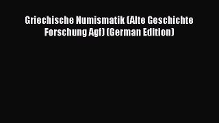 Read Griechische Numismatik (Alte Geschichte Forschung Agf) (German Edition) Ebook Free