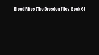 Download Blood Rites (The Dresden Files Book 6) PDF Free