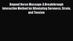 Download Beyond Horse Massage: A Breakthrough Interactive Method for Alleviating Soreness Strain