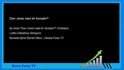 Forex eğitim Dow Jones nasıl bir borsadır