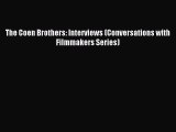 Read The Coen Brothers: Interviews (Conversations with Filmmakers Series) PDF Free
