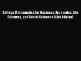 PDF College Mathematics for Business Economics Life Sciences and Social Sciences (13th Edition)