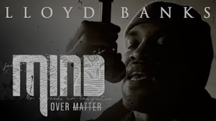 Lloyd Banks - Mind Over Matter (Official Music Video)