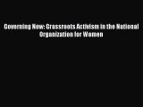 Read Governing Now: Grassroots Activism in the National Organization for Women Ebook Free