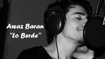Awaz Baran-Lo Berde(Official Video)