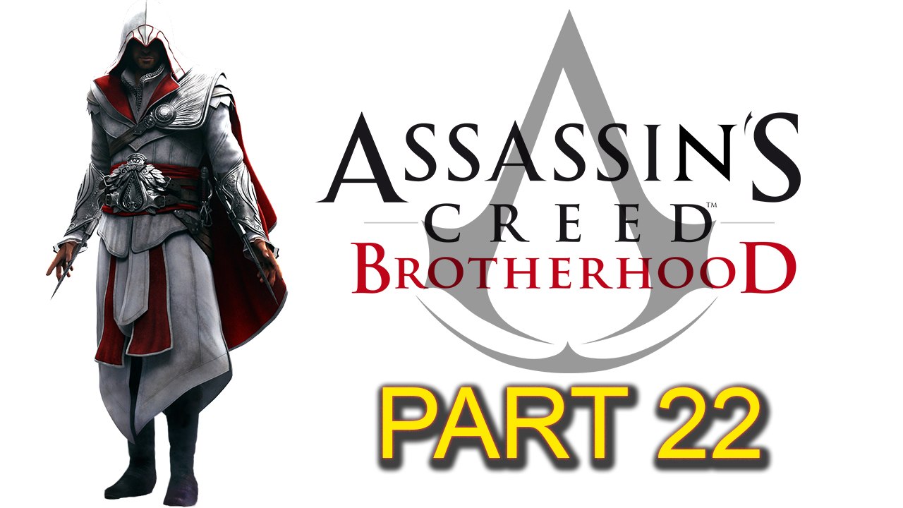 Assassin’s Creed Brotherhood [Part 22] Sequence 7: The Key to the Castello (1 of 4)
