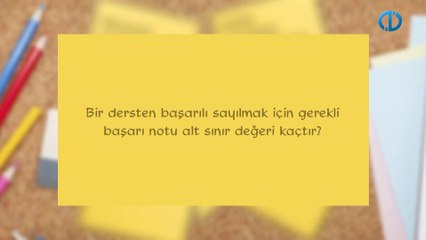 Aöf Bir dersten başarılı sayılmak için gerekli başarı notu alt sınır değeri kaçtır