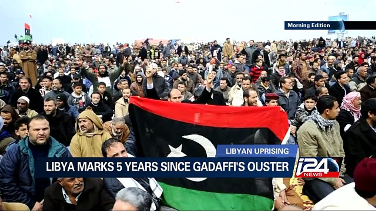 02/19 : Libya marks 5 years since Gadaffi's ouster