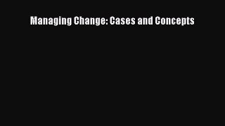 [PDF] Managing Change: Cases and Concepts Read Full Ebook