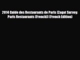 PDF 2014 Guide des Restaurants de Paris (Zagat Survey: Paris Restaurants (French)) (French