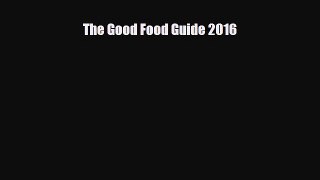 PDF The Good Food Guide 2016 Ebook