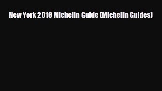 PDF New York 2016 Michelin Guide (Michelin Guides) Ebook