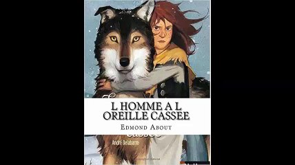 [Télécharger PDF] L Homme A L oreille cassee by Edmond About