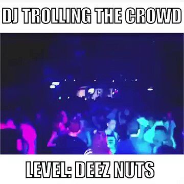 Funny Videos 2015 - Dj Trolling The Crowd ! Turn Down for Deez Nuts!