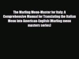 PDF The Marling Menu-Master for Italy: A Comprehensive Manual for Translating the Italian Menu