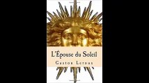 [Télécharger PDF] L'Épouse du Soleil by Gaston Leroux