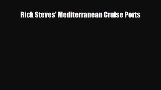 PDF Rick Steves' Mediterranean Cruise Ports Free Books