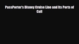 Download PassPorter's Disney Cruise Line and Its Ports of Call PDF Book Free