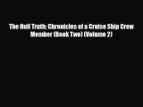 Download The Hull Truth: Chronicles of a Cruise Ship Crew Member (Book Two) (Volume 2) Ebook