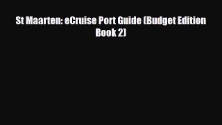 Download St Maarten: eCruise Port Guide (Budget Edition Book 2) PDF Book Free
