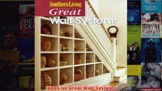 Download PDF  Ideas for Great Wall Systems FULL FREE