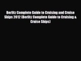 PDF Berlitz Complete Guide to Cruising and Cruise Ships 2012 (Berlitz Complete Guide to Cruising