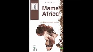 [Télécharger PDF] Mama Africa Ma tère adoptive la Namibie by Christine Rosana