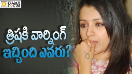 Trisha Got Warning Call From Star Heroin - Filmy Focus