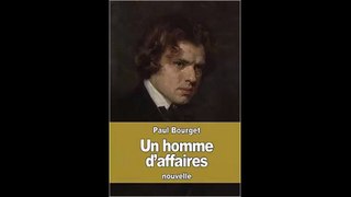 [Télécharger PDF] Un homme d'affaires by Paul Bourget