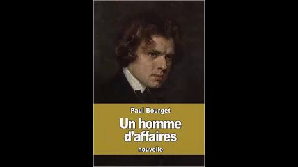 [Télécharger PDF] Un homme d'affaires by Paul Bourget