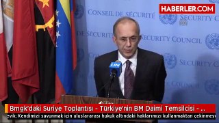 BM Güvenlik Konseyi Türkiye, Suriyeye Yönelik Top Atışlarına Son Vermeli.