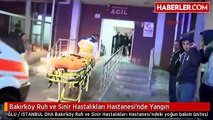 Bakırköy Ruh ve Sinir Hastalıkları Hastanesinde yangın