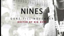 Nines - Gone Till November -12 CRS Westwood Shutdown