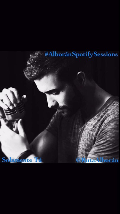 'Solamente Tú' Pablo Alborán AlboránSpotifySessions
