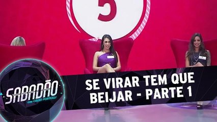 Se virar tem que beijar - 20.02.16 - Parte 1