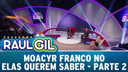 Moacyr Franco no Elas Querem Saber - Parte 2