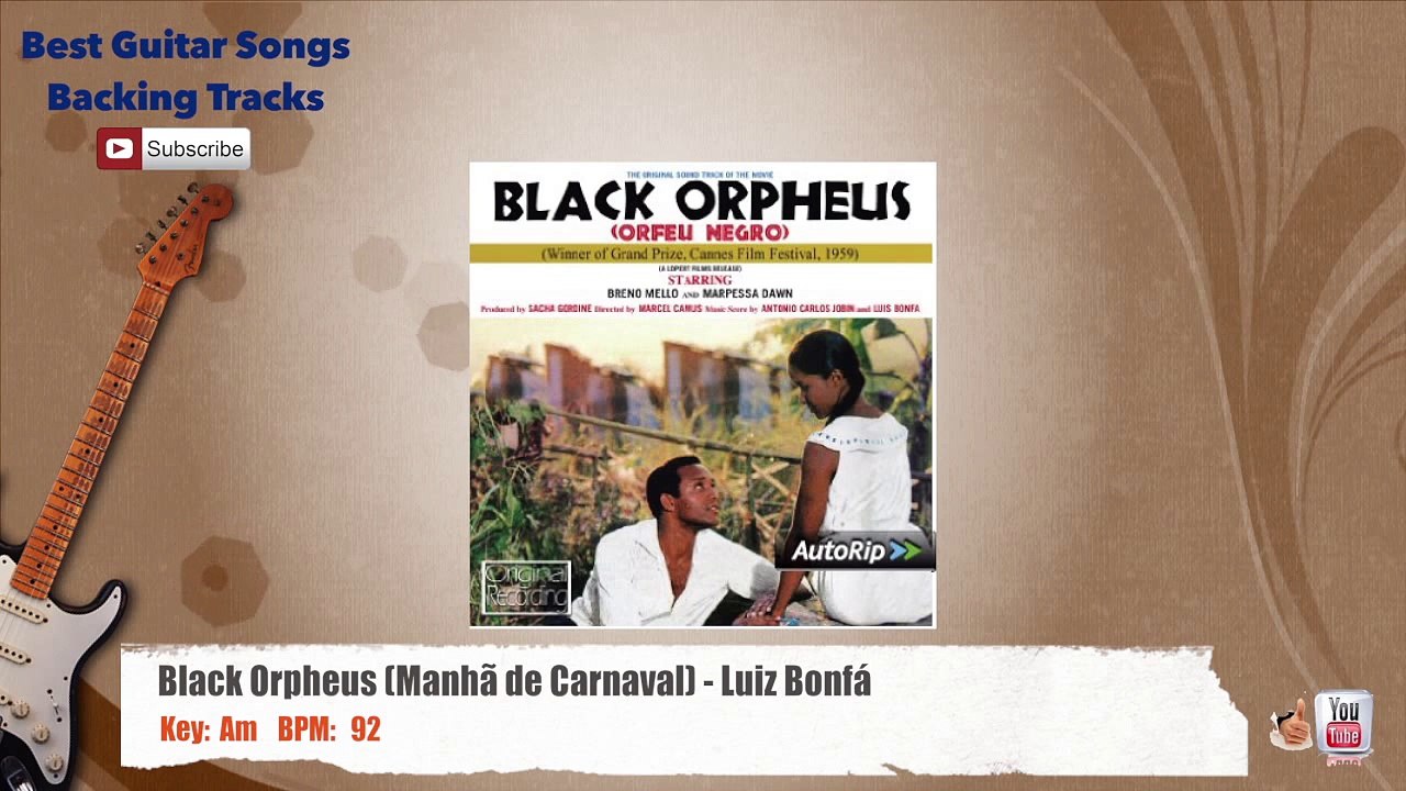 Black Orpheus (Manhã de Carnaval) - Luiz Bonfá Guitar Backing Track