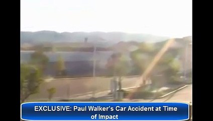 EXCLUSIVE: Paul Walker s Car Accident at Time of Impact Caught in surveillance camera