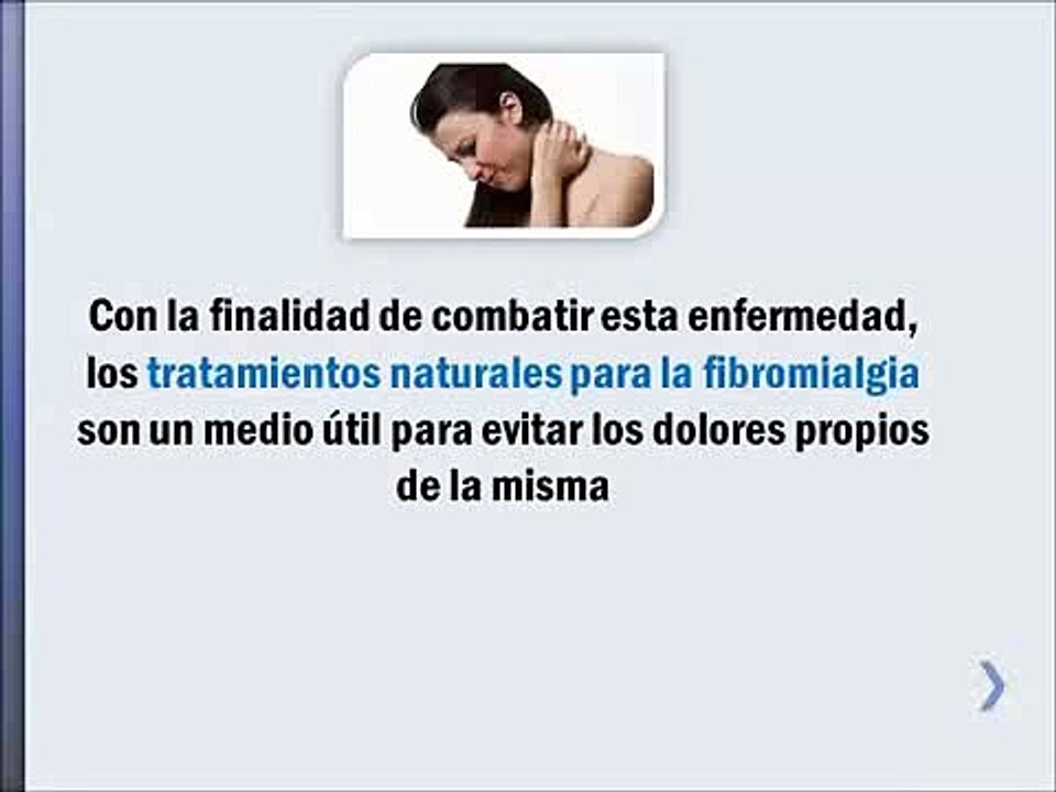 Tratamientos Naturales Para La Fibromialgia - Medicina Natural Para Este Mal
