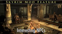 Skyrim Mod Feature: Interesting NPCs