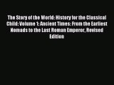 Read The Story of the World: History for the Classical Child: Volume 1: Ancient Times: From