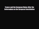 [PDF] France and the European Union: After the Referendum on the European Constitution Read