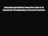 [PDF] Enhancing Agricultural Innovation: How to Go Beyond the Strengthening of Research Systems