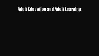 Read Adult Education and Adult Learning Ebook Free