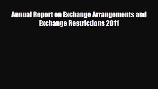 [PDF] Annual Report on Exchange Arrangements and Exchange Restrictions 2011 Download Online