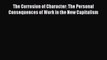 [PDF] The Corrosion of Character: The Personal Consequences of Work in the New Capitalism Download