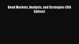 Read Bond Markets Analysis and Strategies (9th Edition) PDF Online